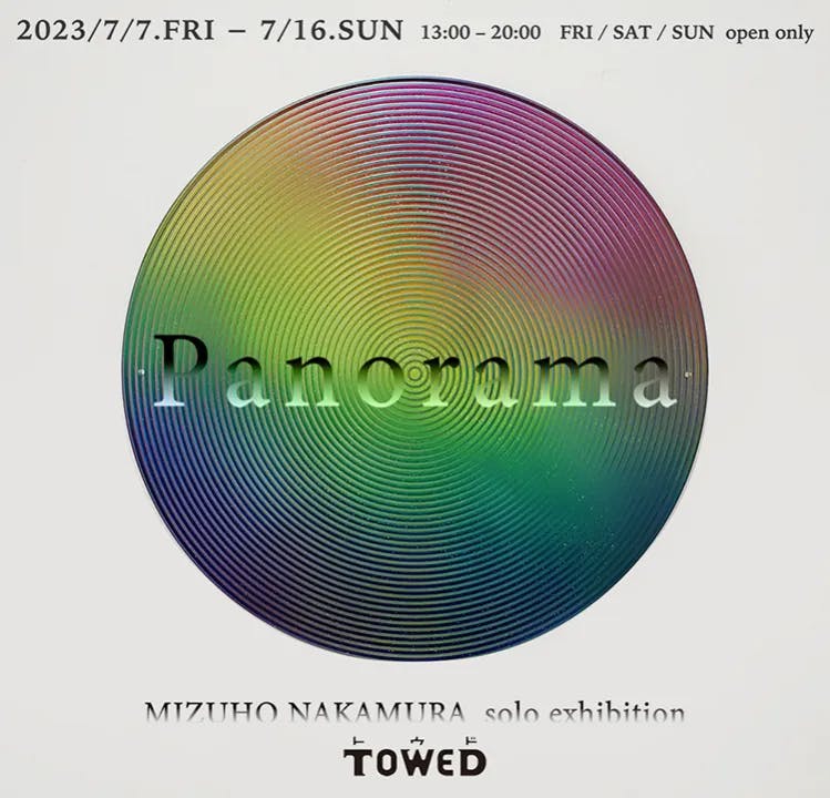 MIZUHO NAKAMURA  solo exhibition 『Panorama』